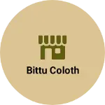 Business logo of bittu coloth