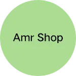Business logo of AMR shop