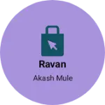 Business logo of Ravan