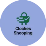Business logo of Cloches shooping