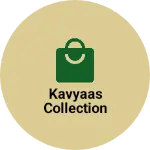Business logo of Kavyaas collection