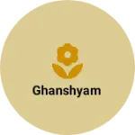 Business logo of Ghanshyam