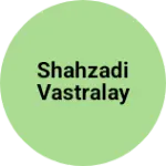 Business logo of Shahzadi vastralay