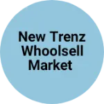 Business logo of New trenz whoolsell market