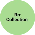 Business logo of RRR COLLECTION