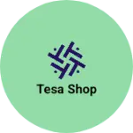 Business logo of Tesa shop