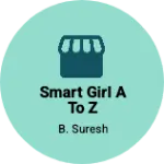 Business logo of Smart girl A to Z