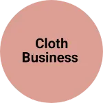 Business logo of Cloth business