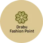 Business logo of Drabu fashion point