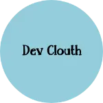 Business logo of Dev clouth