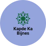Business logo of Kapde ka bijnes
