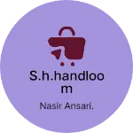 Business logo of S.H.Handloom