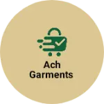 Business logo of ACH Garments