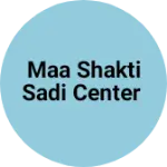 Business logo of Maa Shakti Sadi center