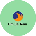 Business logo of Om Sai Ram