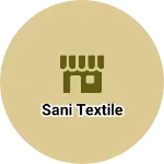 Business logo of Sani Textile