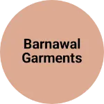 Business logo of Barnawal Garments