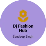 Business logo of DJ FASHION HUB