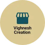 Business logo of Vighnesh creation