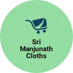 Business logo of Sri Manjunath cloths