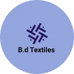 Business logo of B.d textiles