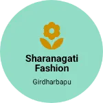 Business logo of Sharanagati Fashion