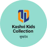 Business logo of Kashvi kids collection