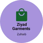 Business logo of Ziyad garments