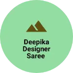 Business logo of Deepika designer saree