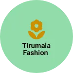Business logo of Tirumala fashion