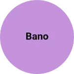 Business logo of Bano