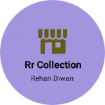 Business logo of Rr collection