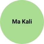 Business logo of Ma kali