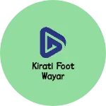 Business logo of Kirati foot wayar
