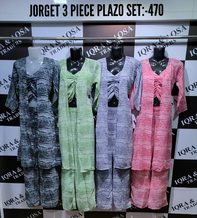 JORGET 3 PIECE PLAZO SET uploaded by IQRA AND AQSA TRADERS on 5/10/2024