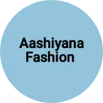Business logo of AASHIYANA FASHION
