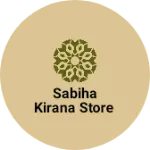 Business logo of Sabiha kirana store