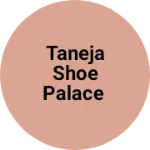 Business logo of TANEJA SHOE PALACE