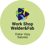 Business logo of Work shop welder&fabrication&injiniering work