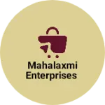 Business logo of Mahalaxmi Enterprises