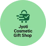 Business logo of Jyoti cosmetic gift shop