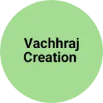 Business logo of Vachhraj creation