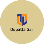 Business logo of Dupatta gar