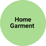 Business logo of Home garment