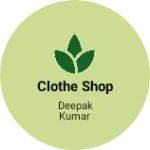 Business logo of Clothe shop