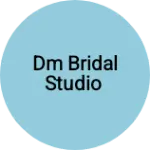 Business logo of Dm bridal studio