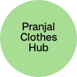 Business logo of Pranjal clothes hub