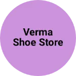 Business logo of Verma shoe store