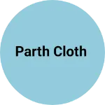 Business logo of Parth cloth