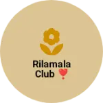 Business logo of Rilamala Club ❣️
